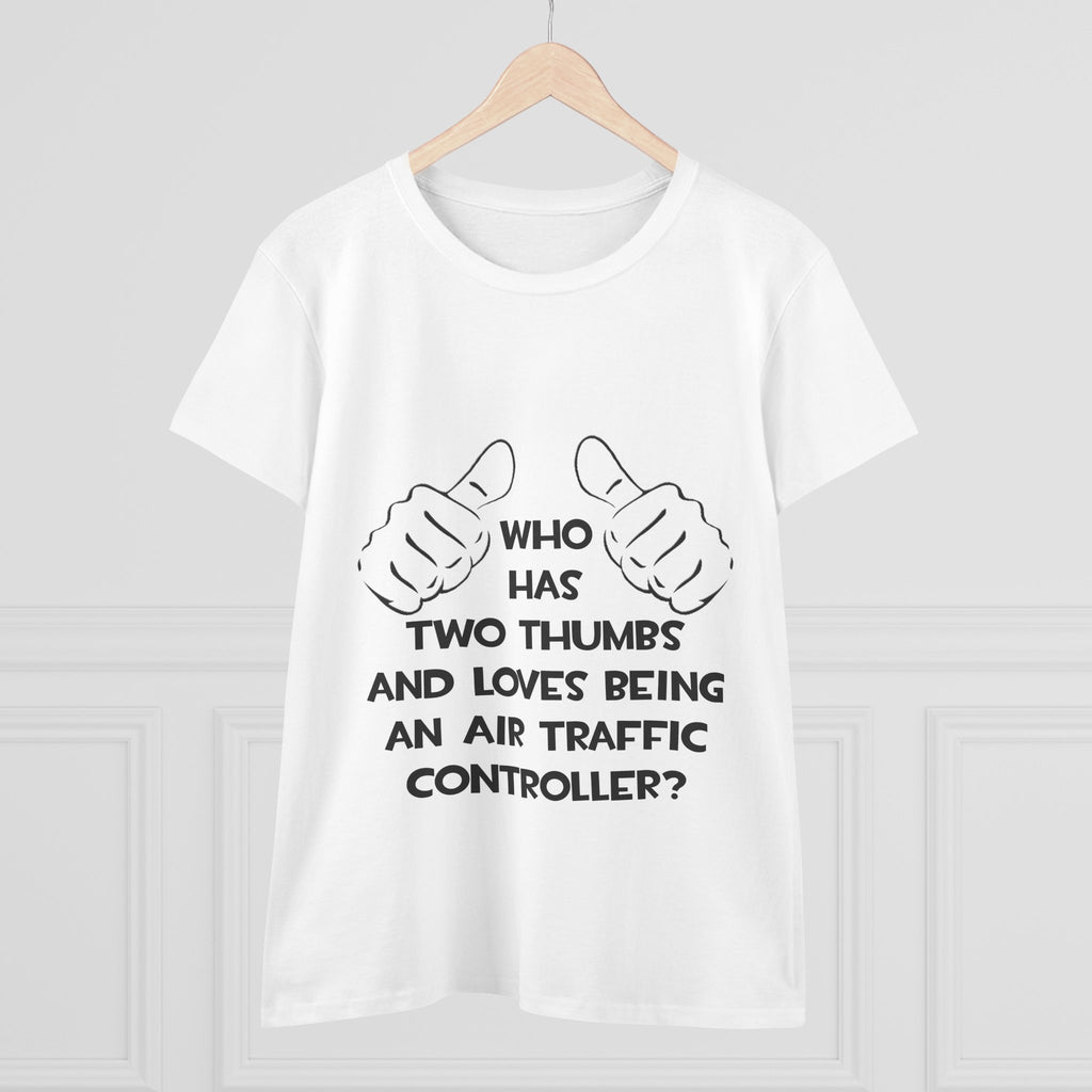 Two Thumbs .. Air Traffic Controller - Women's Midweight Cotton Tee