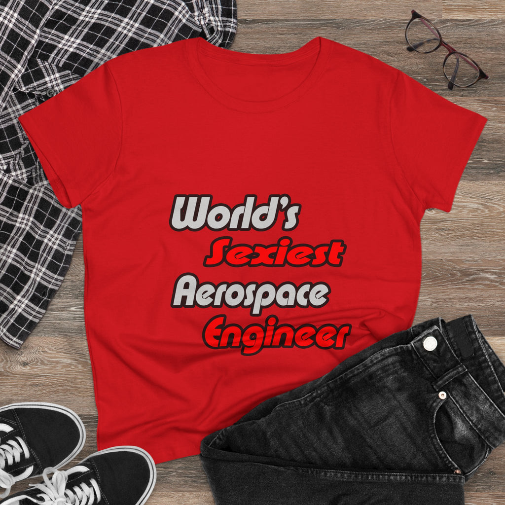 World's Sexiest Aerospace Engineer - Women's Midweight Cotton Tee