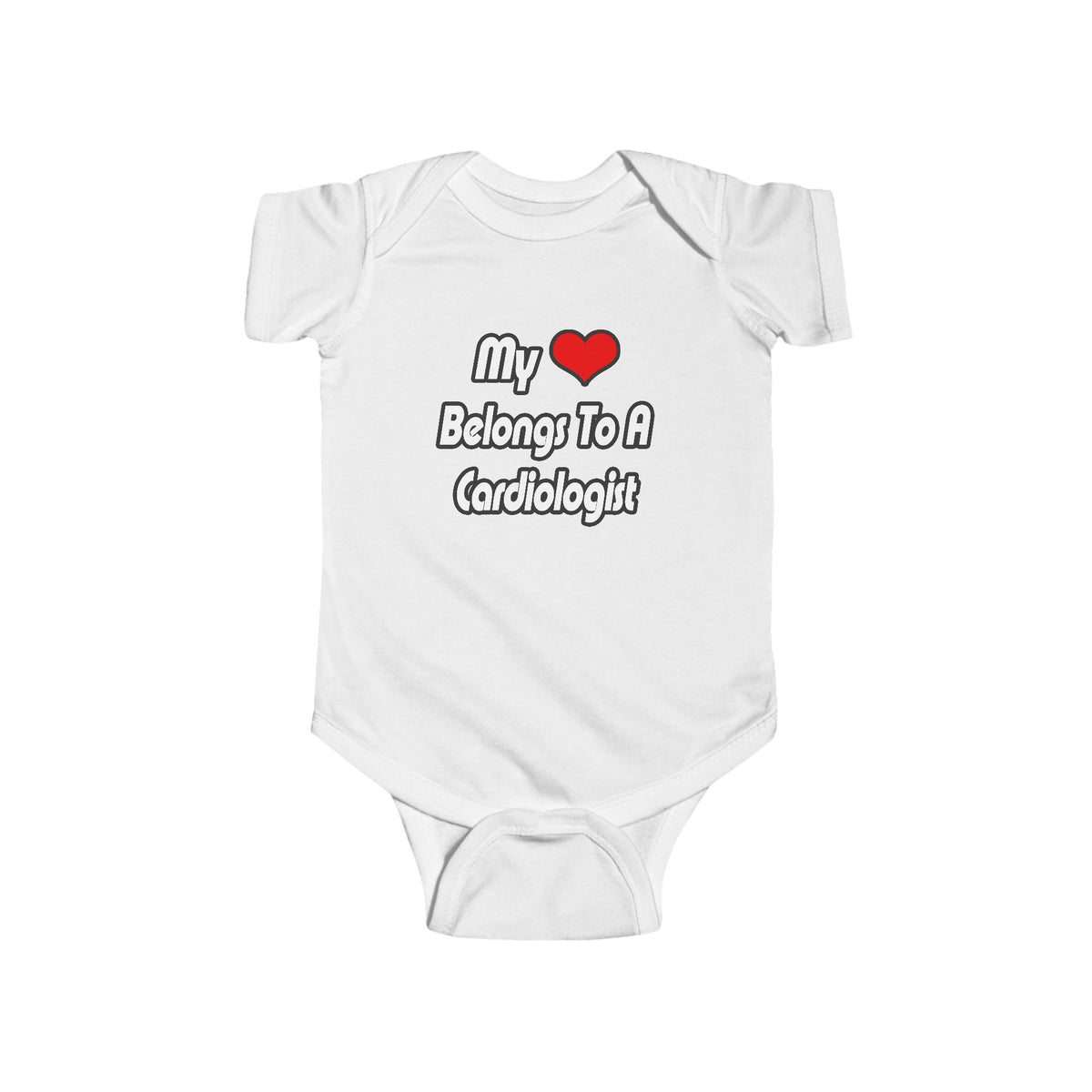 My Heart Belongs To A Cardiologist - Infant Fine Jersey Bodysuit