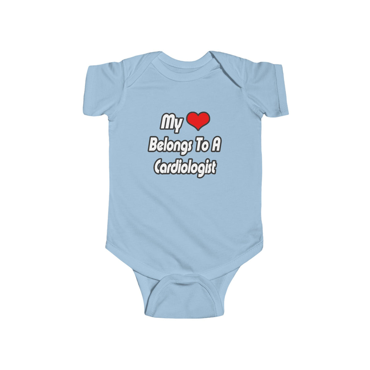 My Heart Belongs To A Cardiologist - Infant Fine Jersey Bodysuit