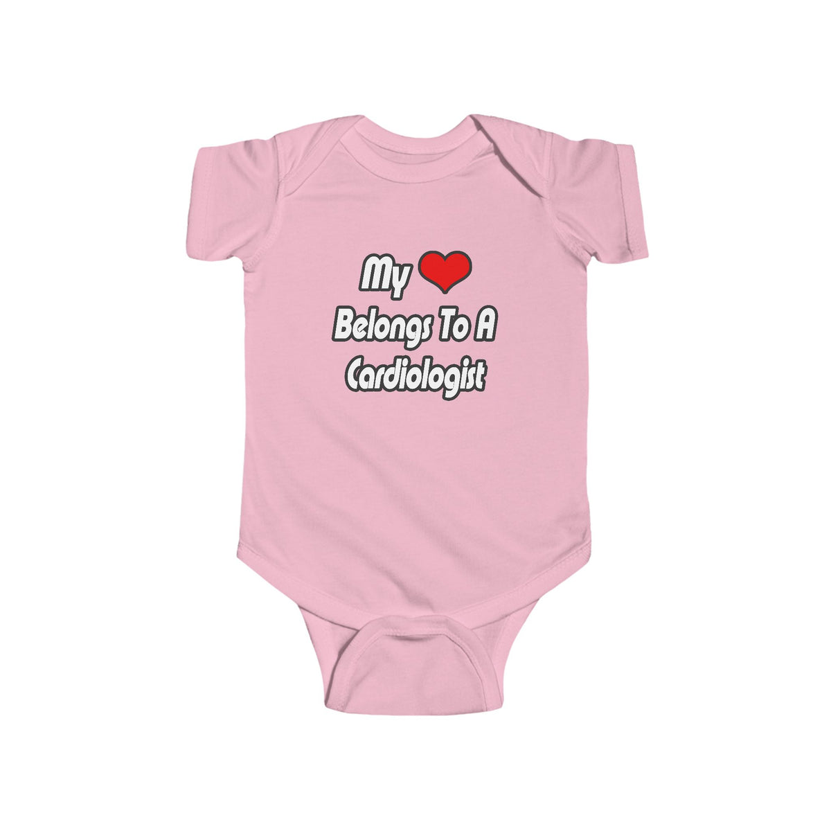 My Heart Belongs To A Cardiologist - Infant Fine Jersey Bodysuit