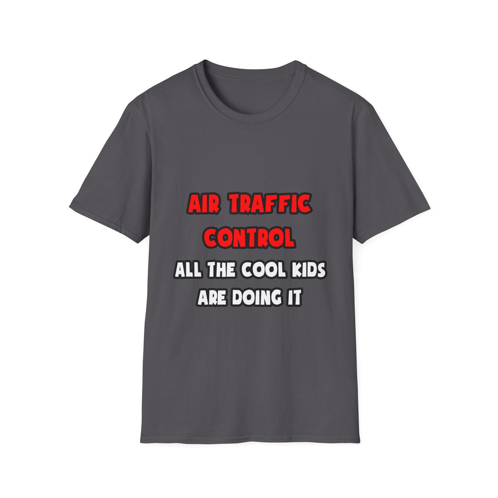 Funny Air Traffic Controller Shirts - Unisex Softstyle T-Shirt