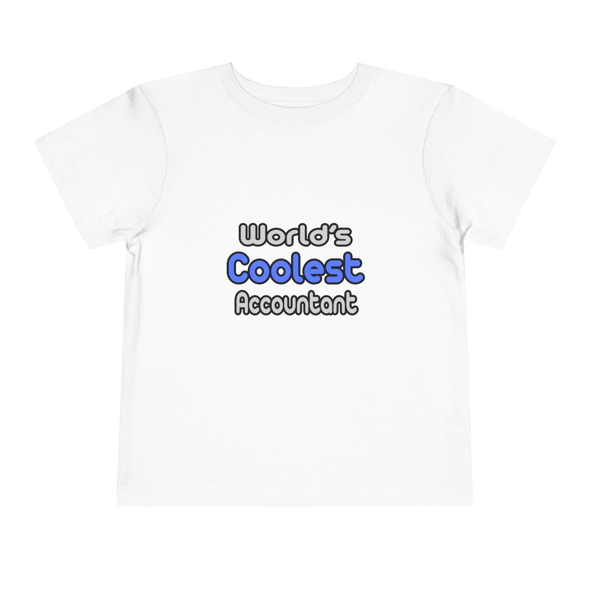 World's Coolest Accountant - Toddler Short Sleeve Tee