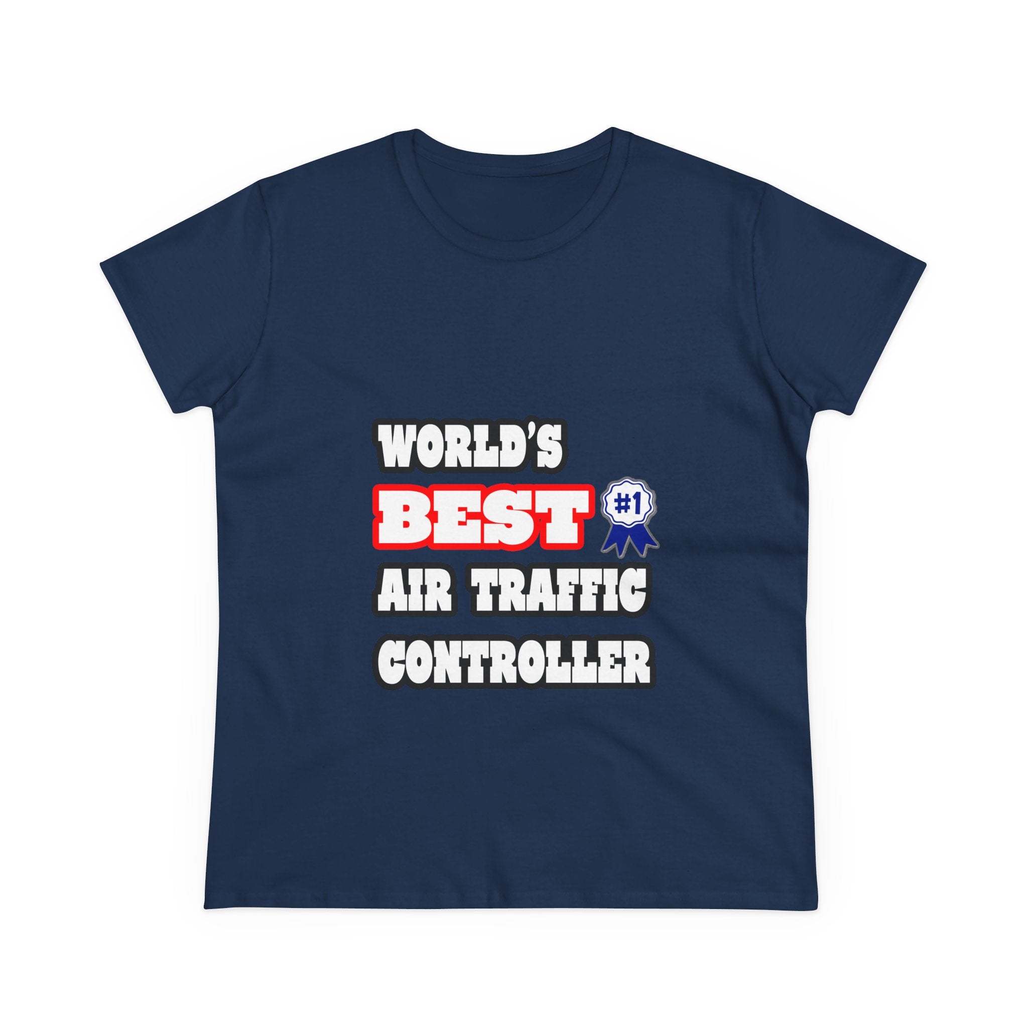 World's Best Air Traffic Controller - Women's Midweight Cotton Tee