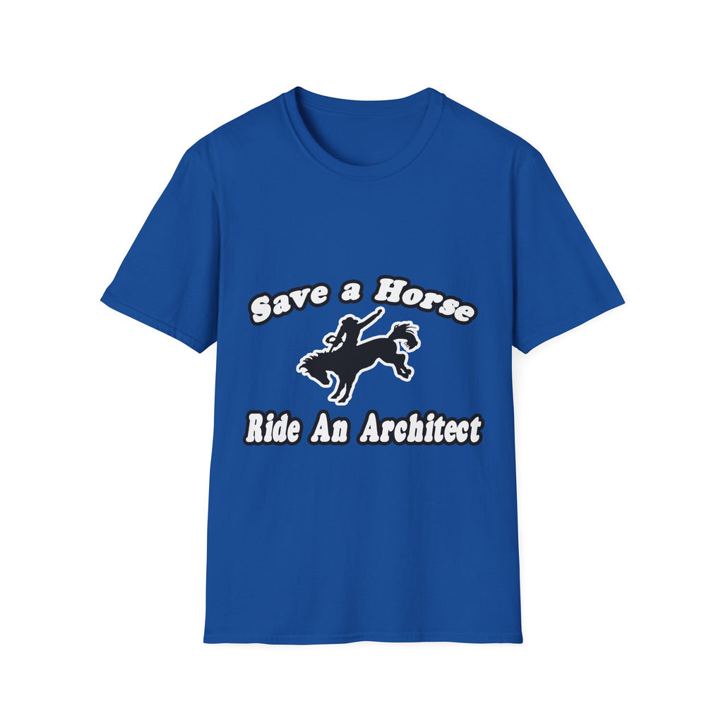 Save Horse, Ride Architect - Unisex Softstyle T-Shirt