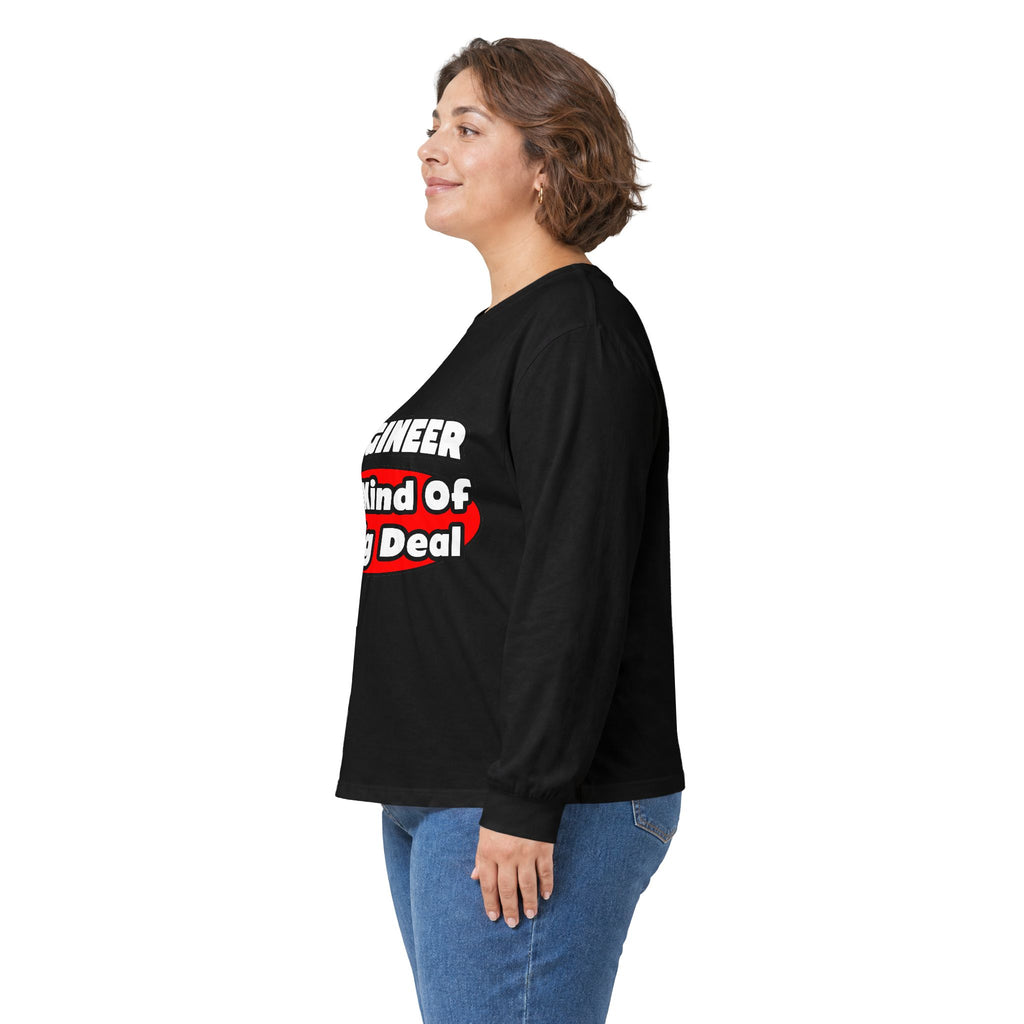 Engineer...Big Deal - Unisex Ultra Cotton Long Sleeve Tee