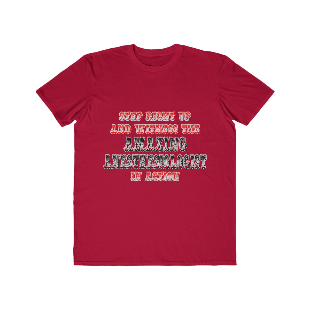 Amazing Anesthesiologist In Action - Men's Lightweight Fashion Tee