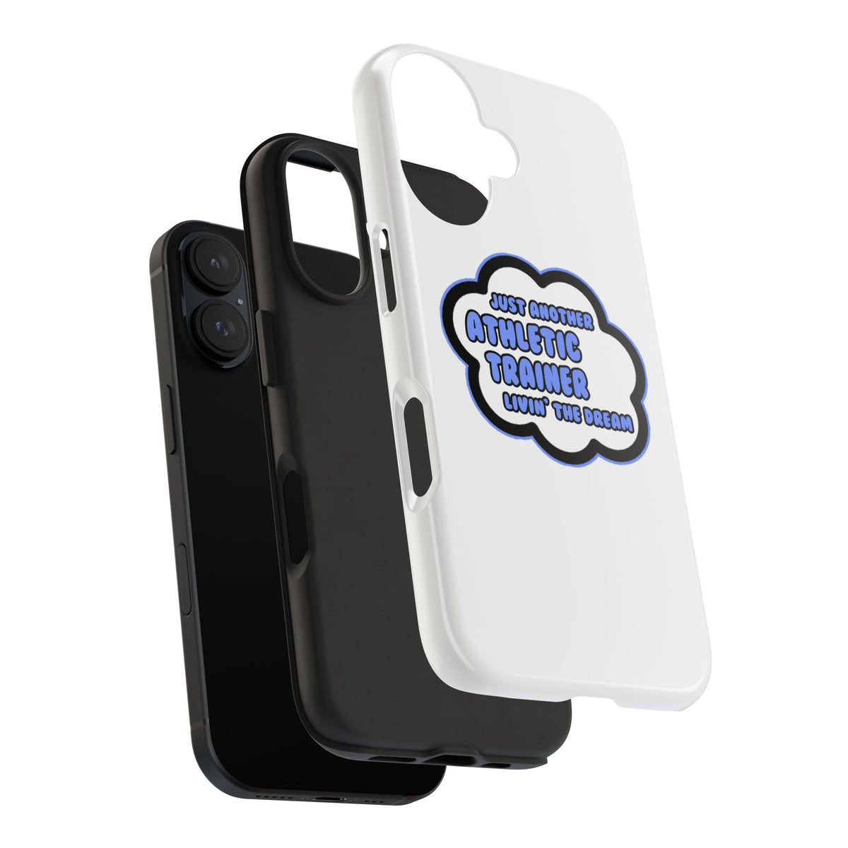 Athletic Trainer .. Livin' The Dream - Tough Phone Cases