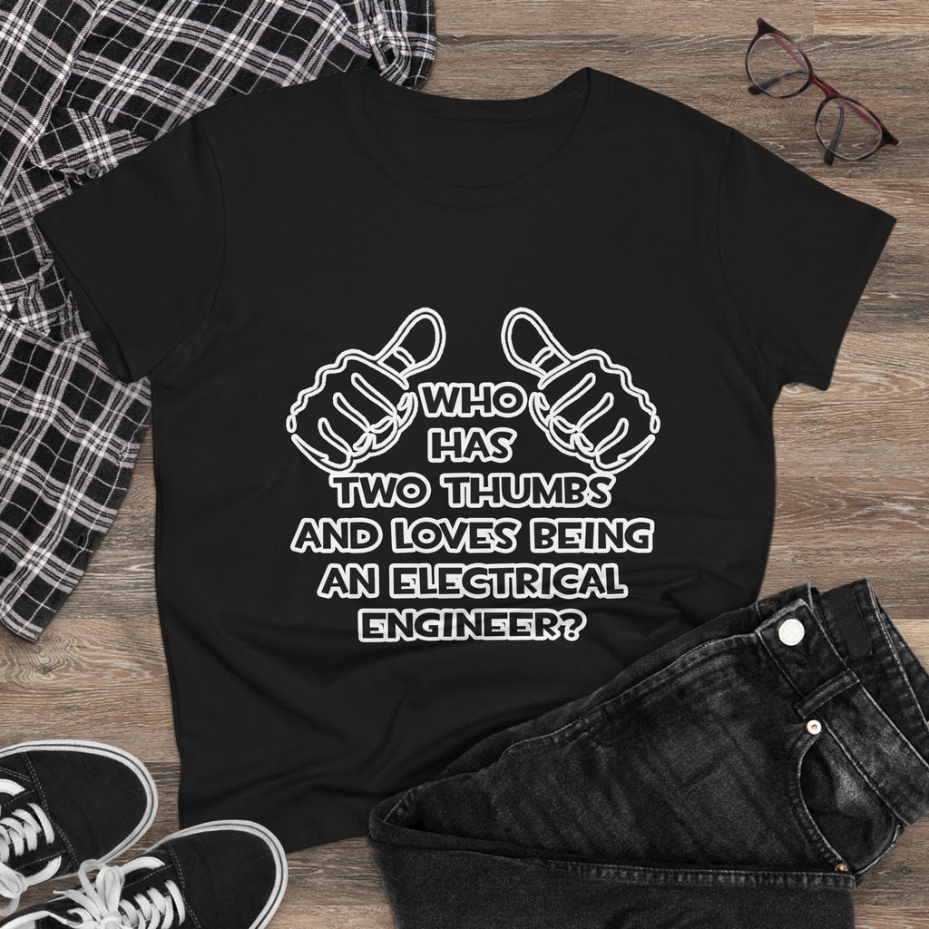 Two Thumbs...Electrical Engineer - Women's Midweight Cotton Tee