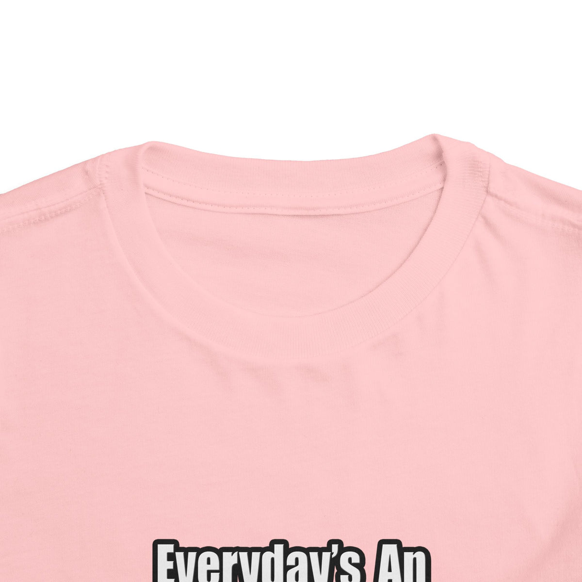 Everyday's An Adventure..Dietitian - Toddler Short Sleeve Tee