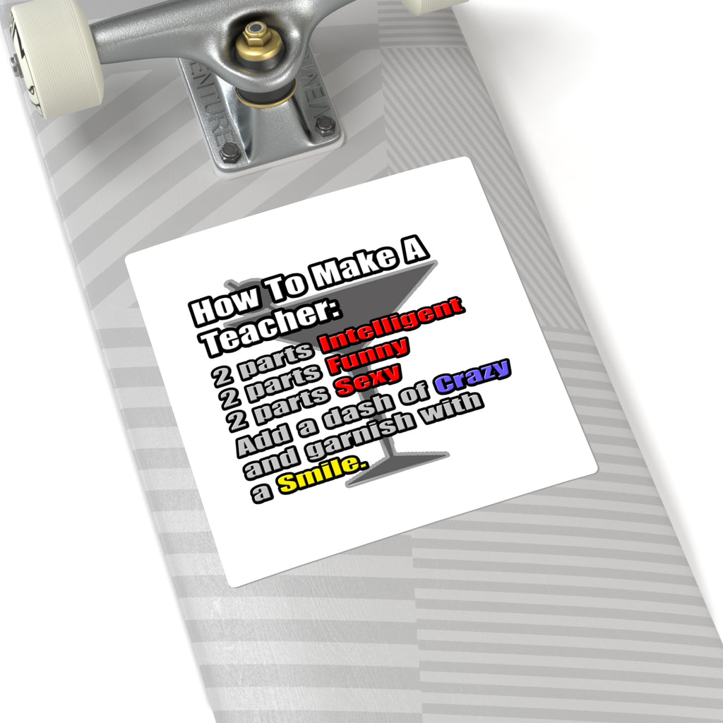 How To Make a Teacher - Square Stickers