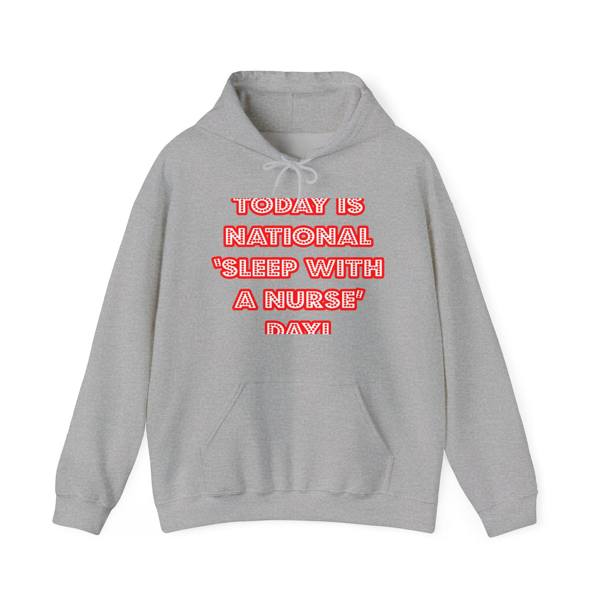 National 'Sleep With a Nurse' Day - Unisex Heavy Blend™ Hooded Sweatshirt
