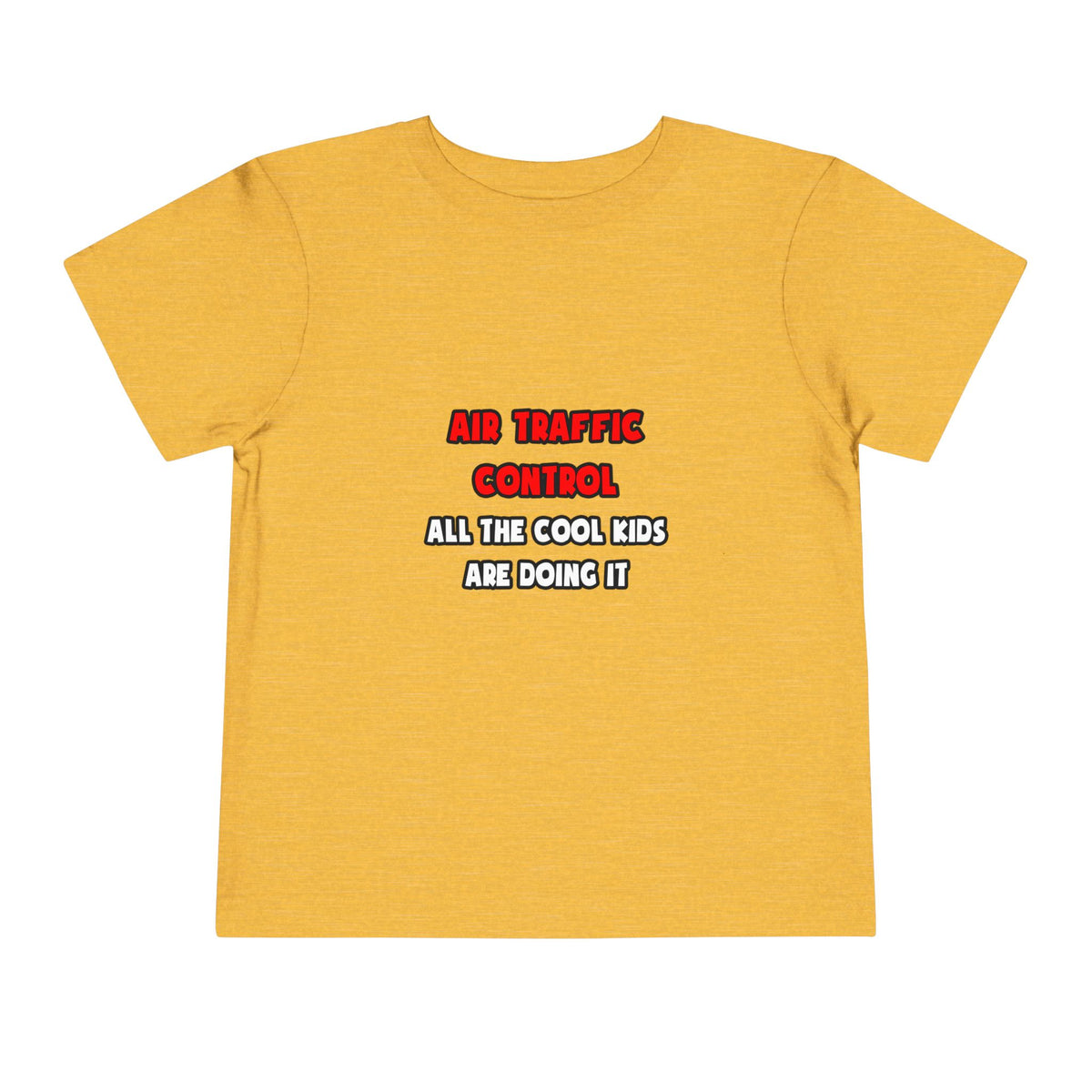 Funny Air Traffic Controller Shirts - Toddler Short Sleeve Tee