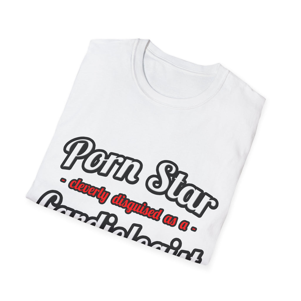 Porn Star...Cardiologist (2) - Unisex Softstyle T-Shirt