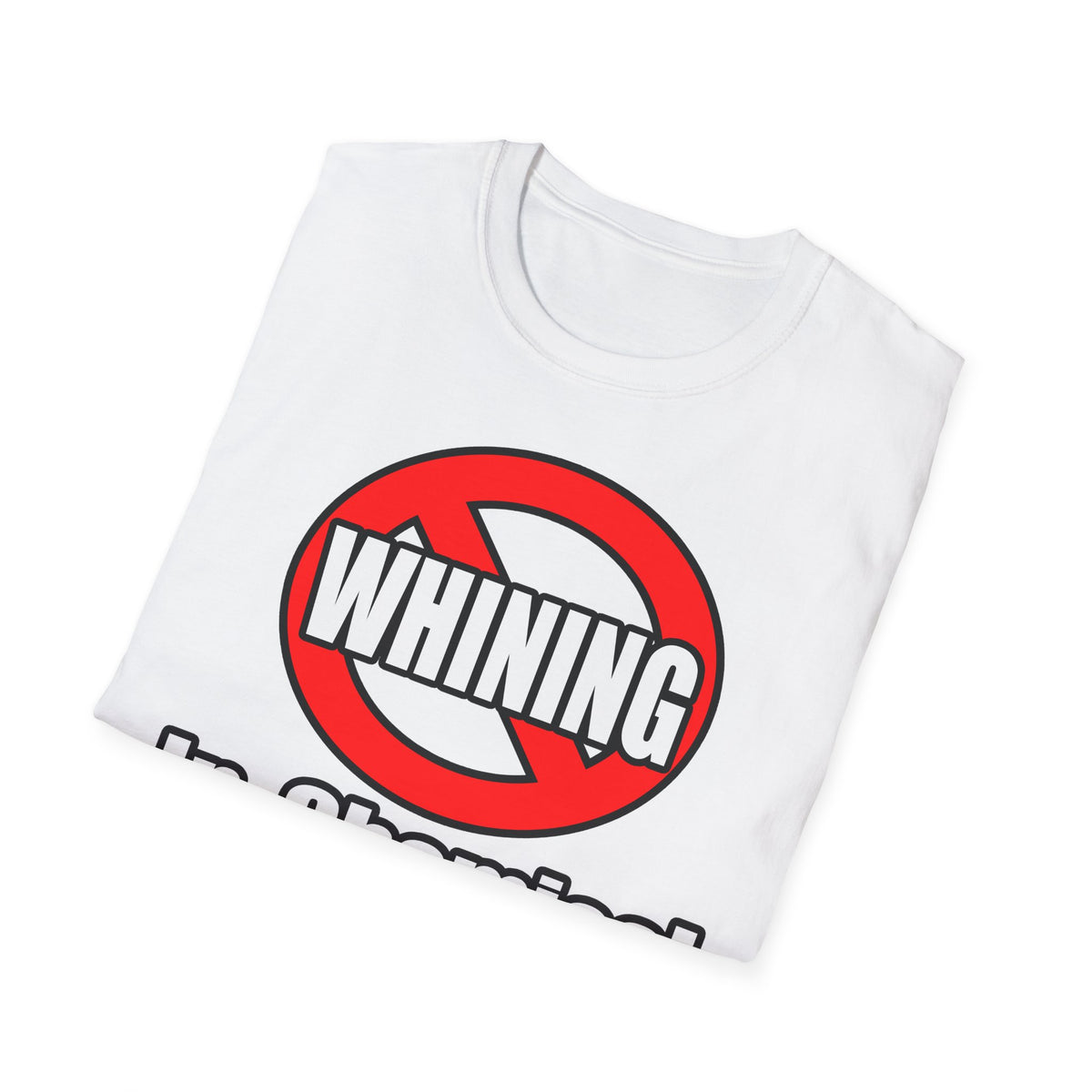No Whining In Chemical Engineering - Unisex Softstyle T-Shirt
