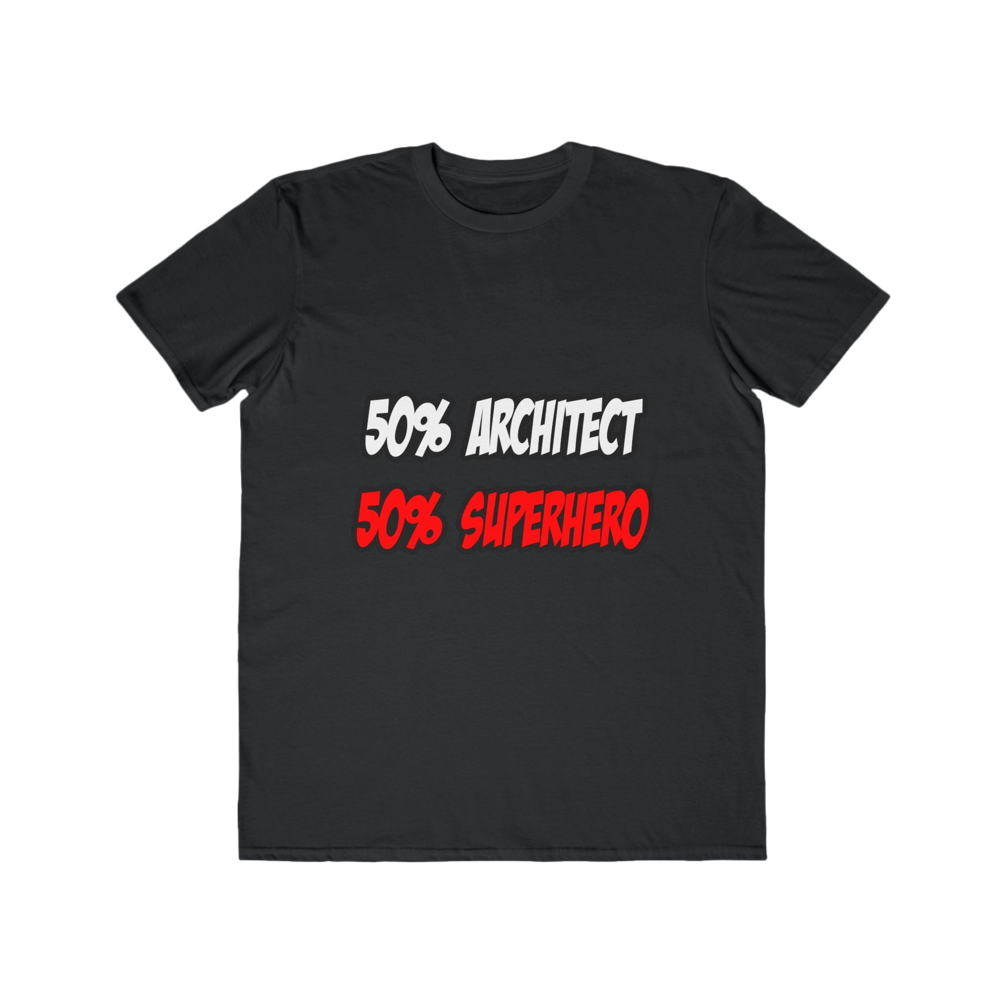 Half Architect...Half Superhero - Men's Lightweight Fashion Tee