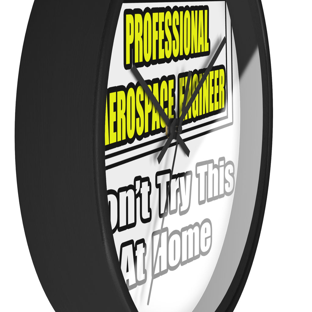Professional Aerospace Engineer...Joke - Wall Clock