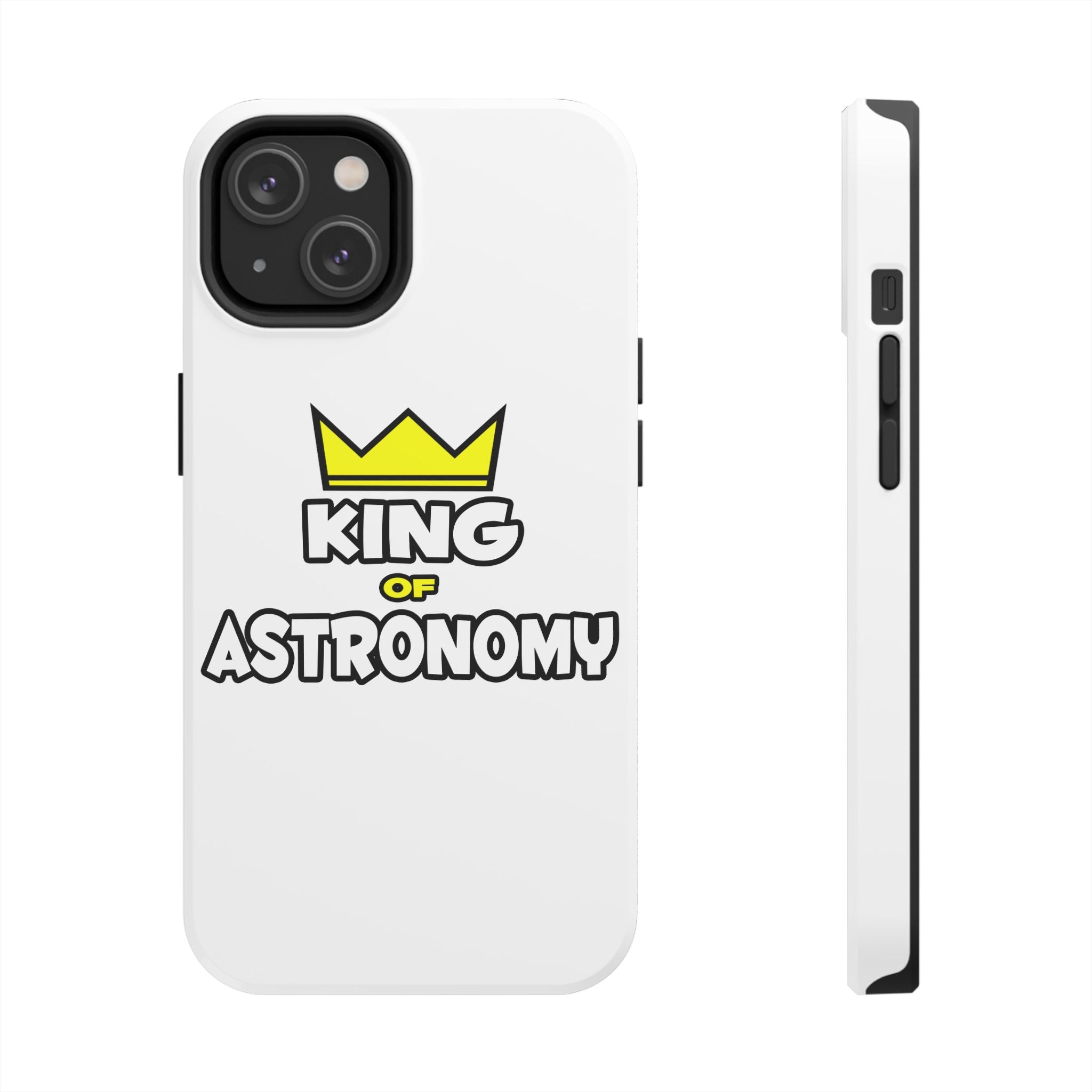 King of Astronomy - Tough Phone Cases