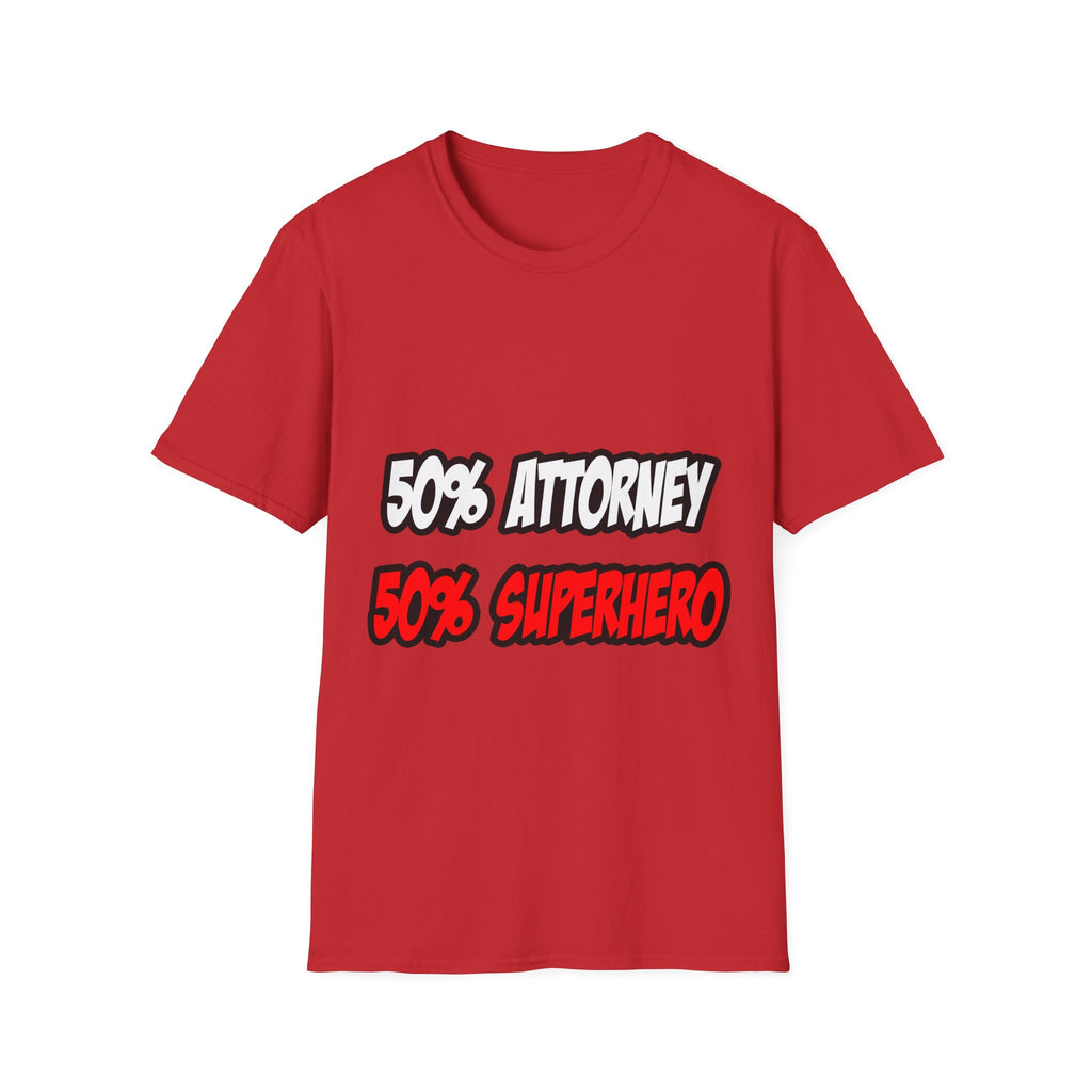 Half Attorney...Half Superhero - Unisex Softstyle T-Shirt