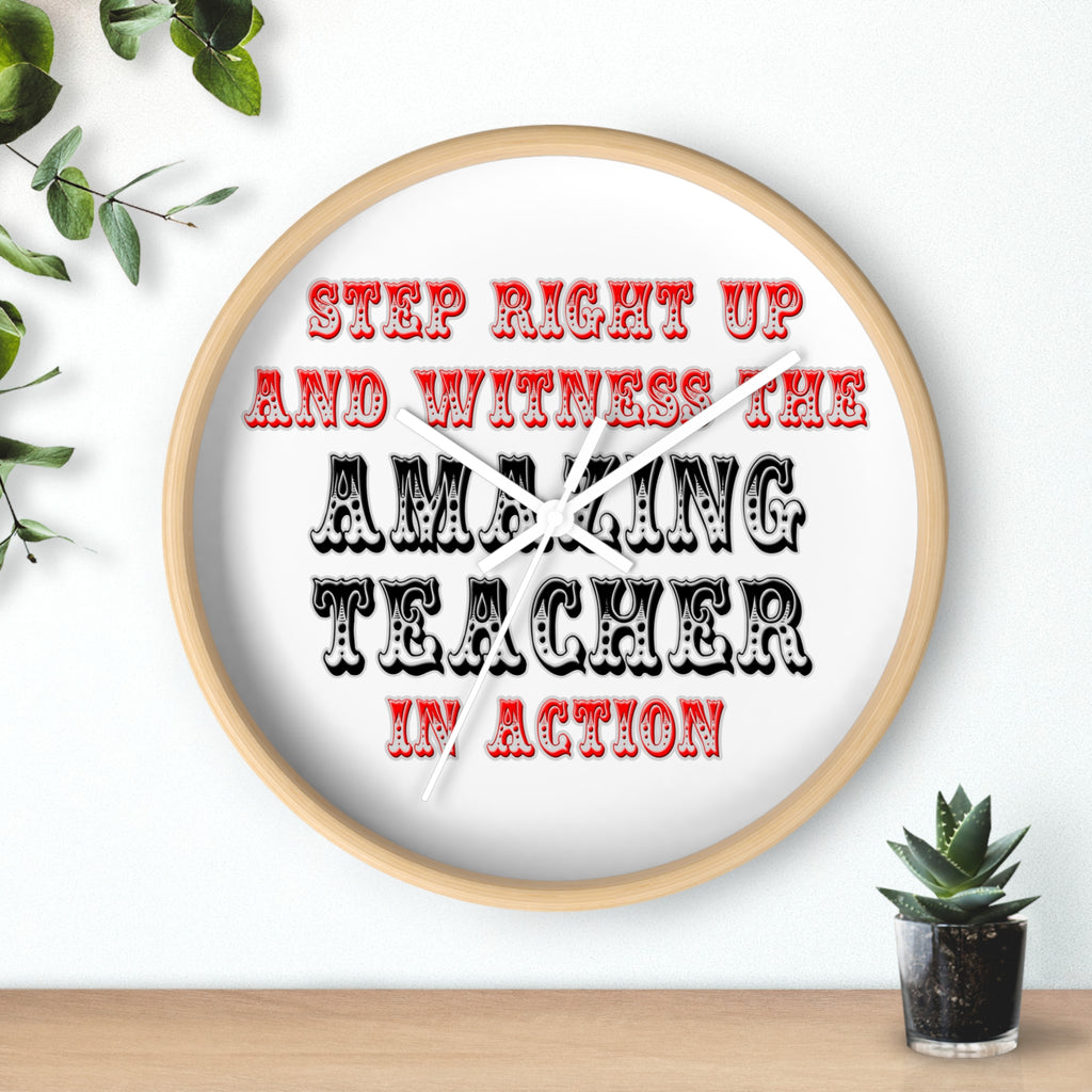 Amazing Teacher In Action - Wall Clock