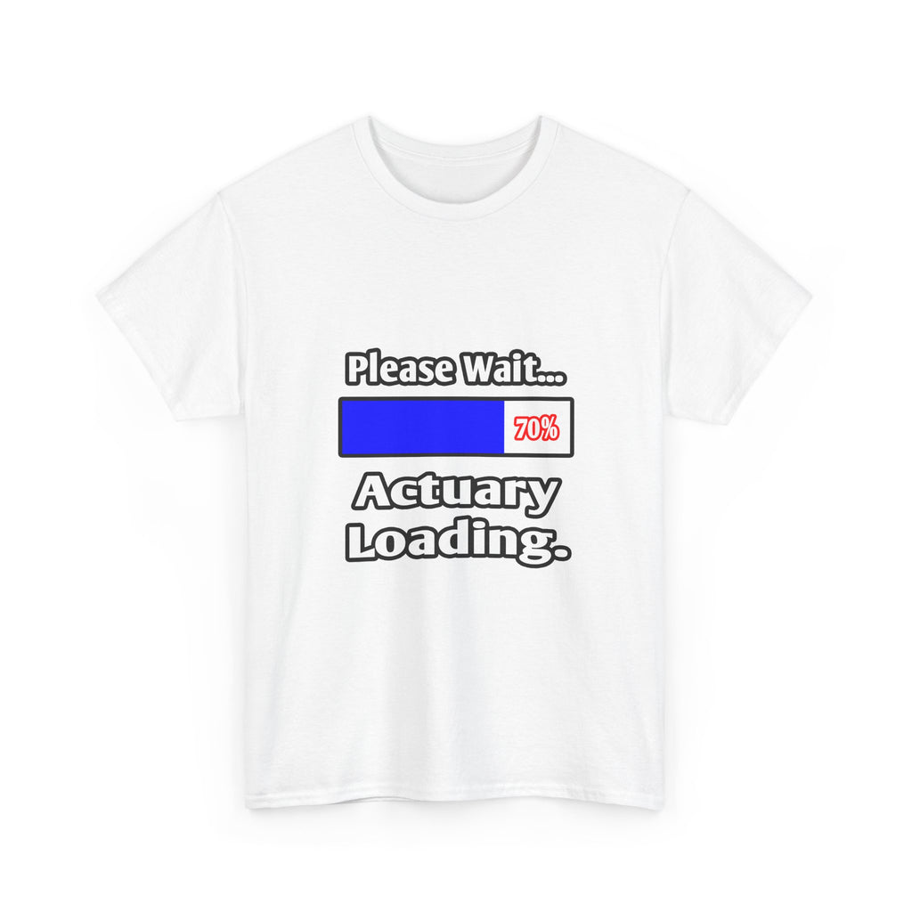 Please Wait...Actuary Loading - Unisex Heavy Cotton Tee