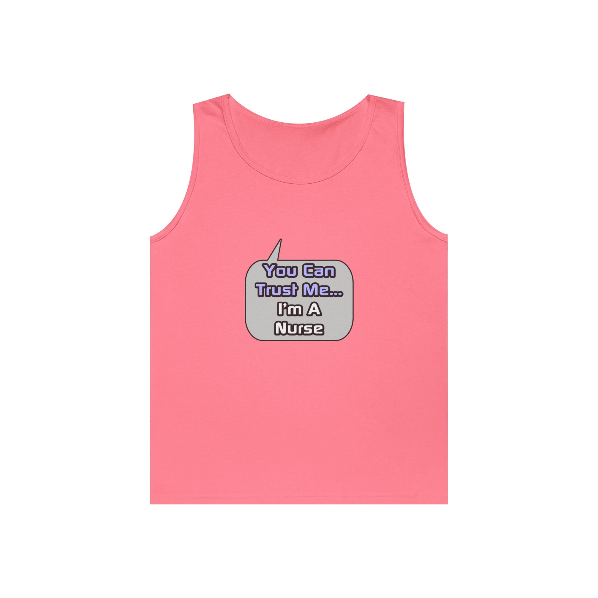 Trust Me .. I'm a Nurse - Unisex Heavy Cotton Tank Top