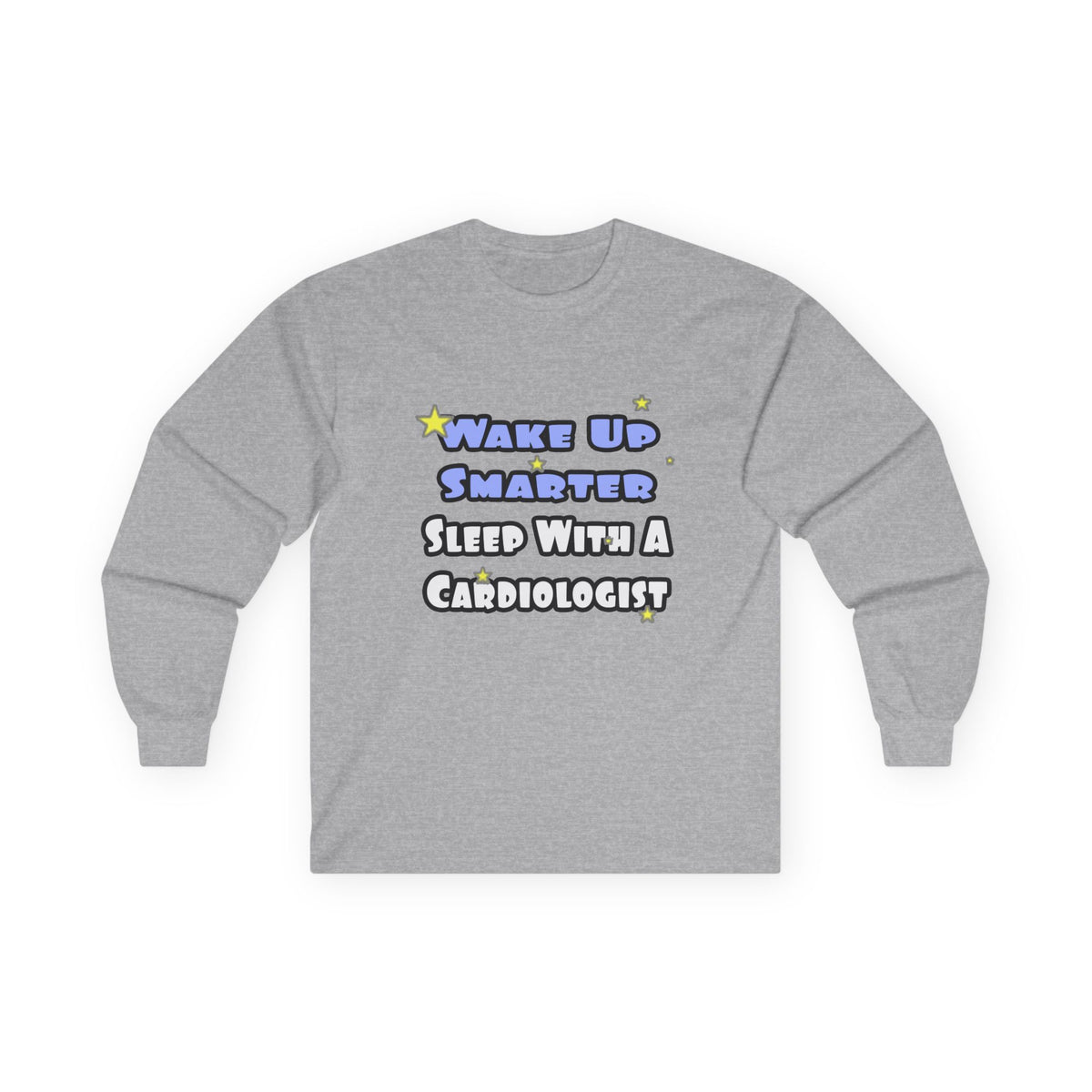 Wake Up Smarter...Sleep With a Cardiologist - Unisex Ultra Cotton Long Sleeve Tee