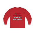 I Used to Have a Life...Dental Hygienist - Unisex Ultra Cotton Long Sleeve Tee