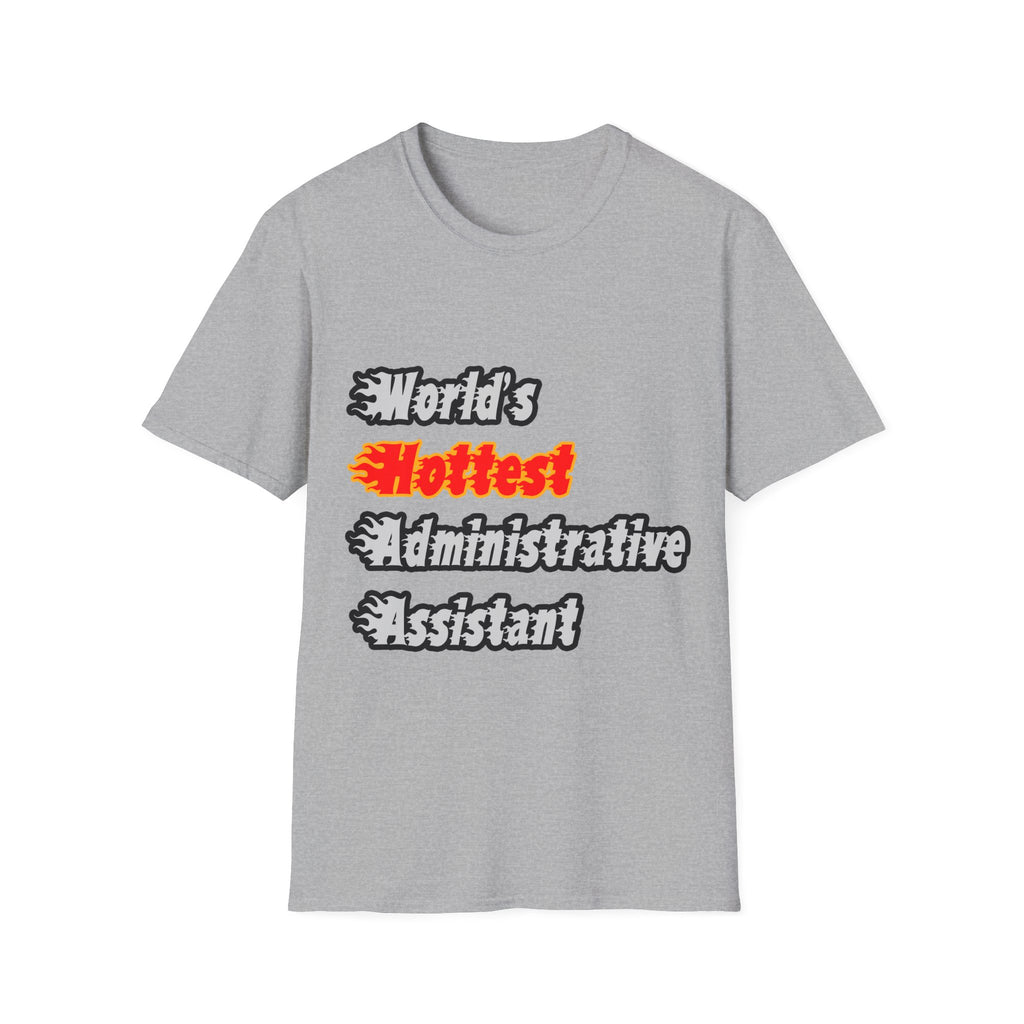 World's Hottest Administrative Assistant - Unisex Softstyle T-Shirt