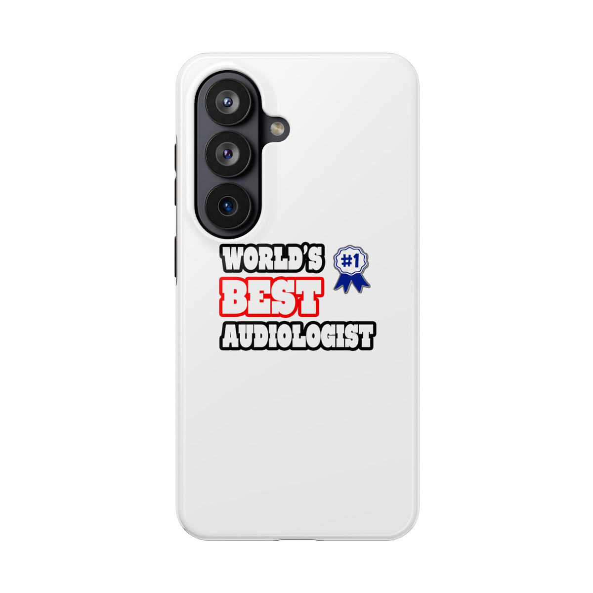 World's Best Audiologist - Tough Phone Cases