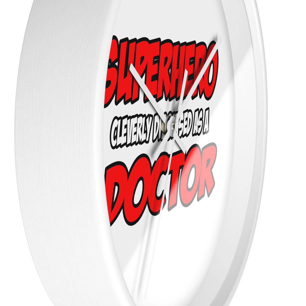 Superhero...Doctor - Wall Clock