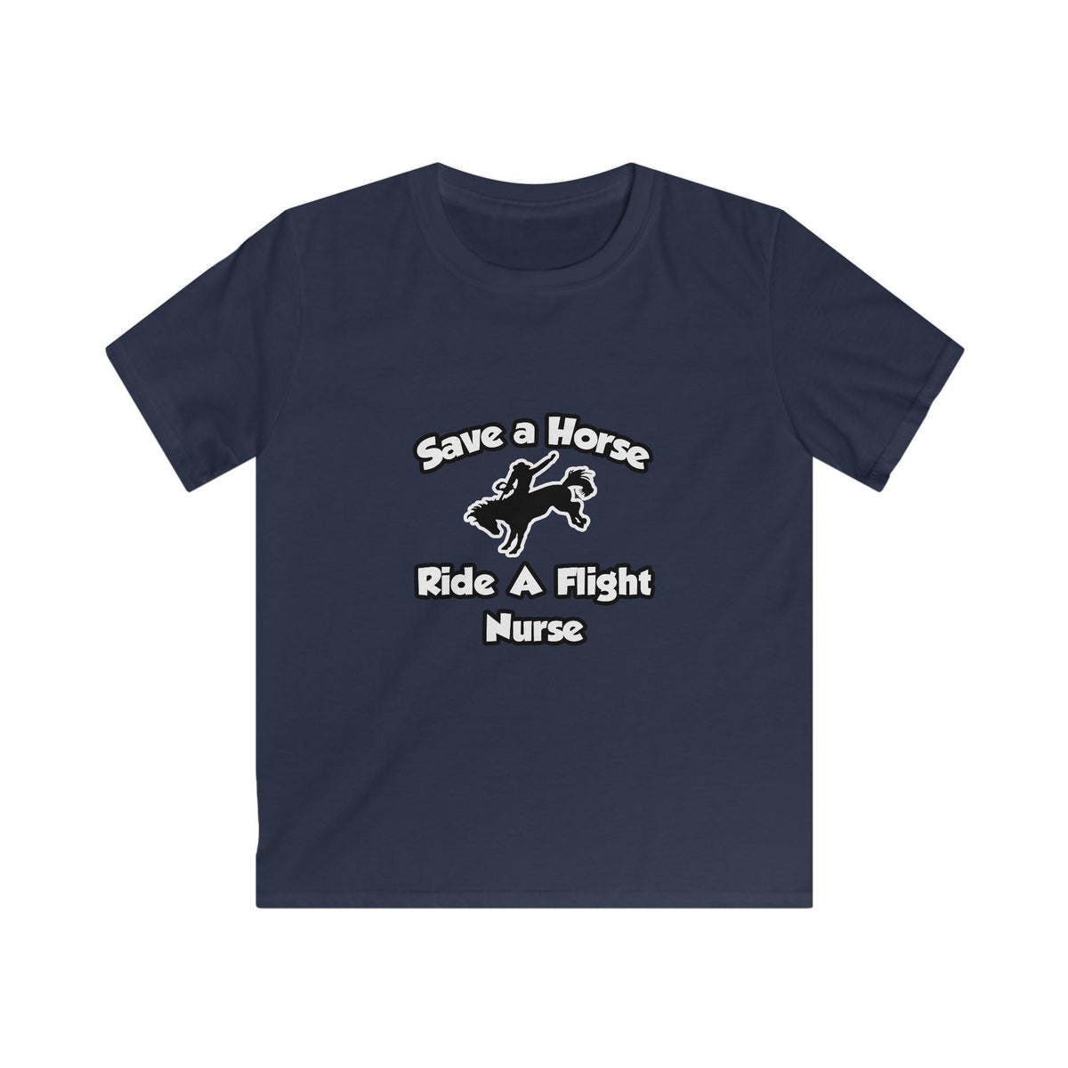 Save a Horse, Ride a Flight Nurse - Kids Softstyle Tee