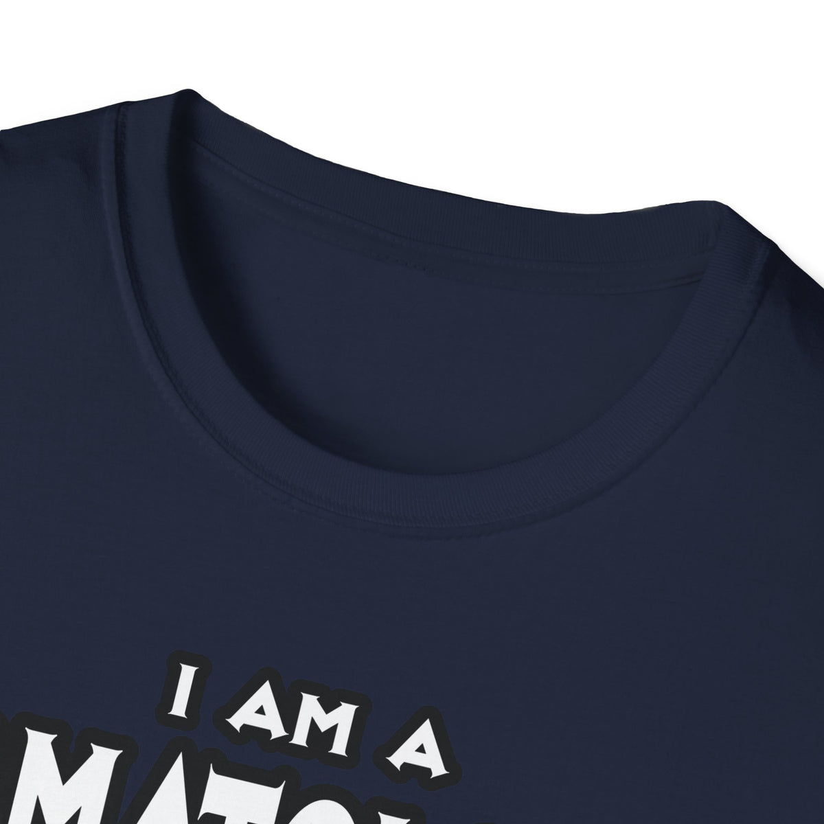 Dermatologist...Assume I Am Never Wrong - Unisex Softstyle T-Shirt