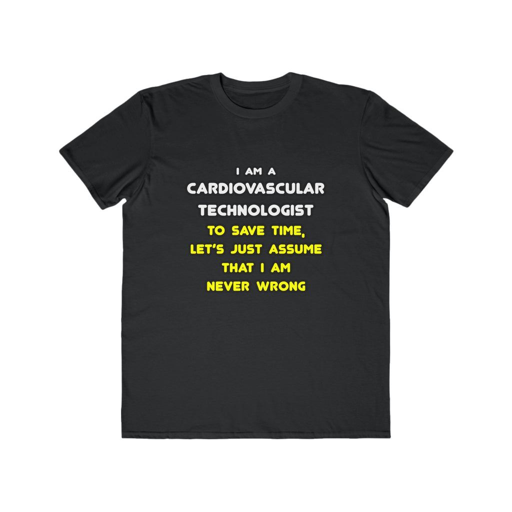 Funny Cardiovascular Technologist T Shirts - Men's Lightweight Fashion Tee