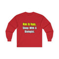 Sleep With Biologist - Unisex Ultra Cotton Long Sleeve Tee