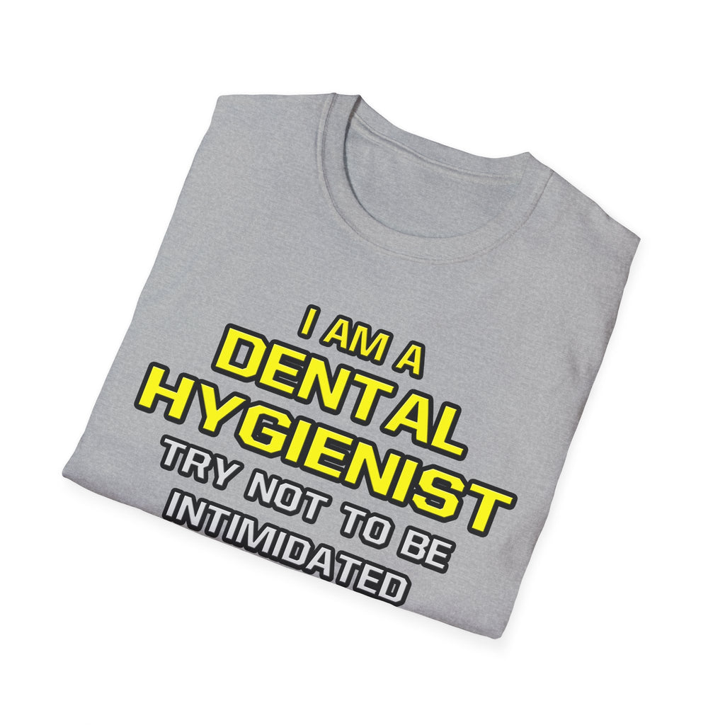 Dental Hygienist...Superior Intelligence - Unisex Softstyle T-Shirt