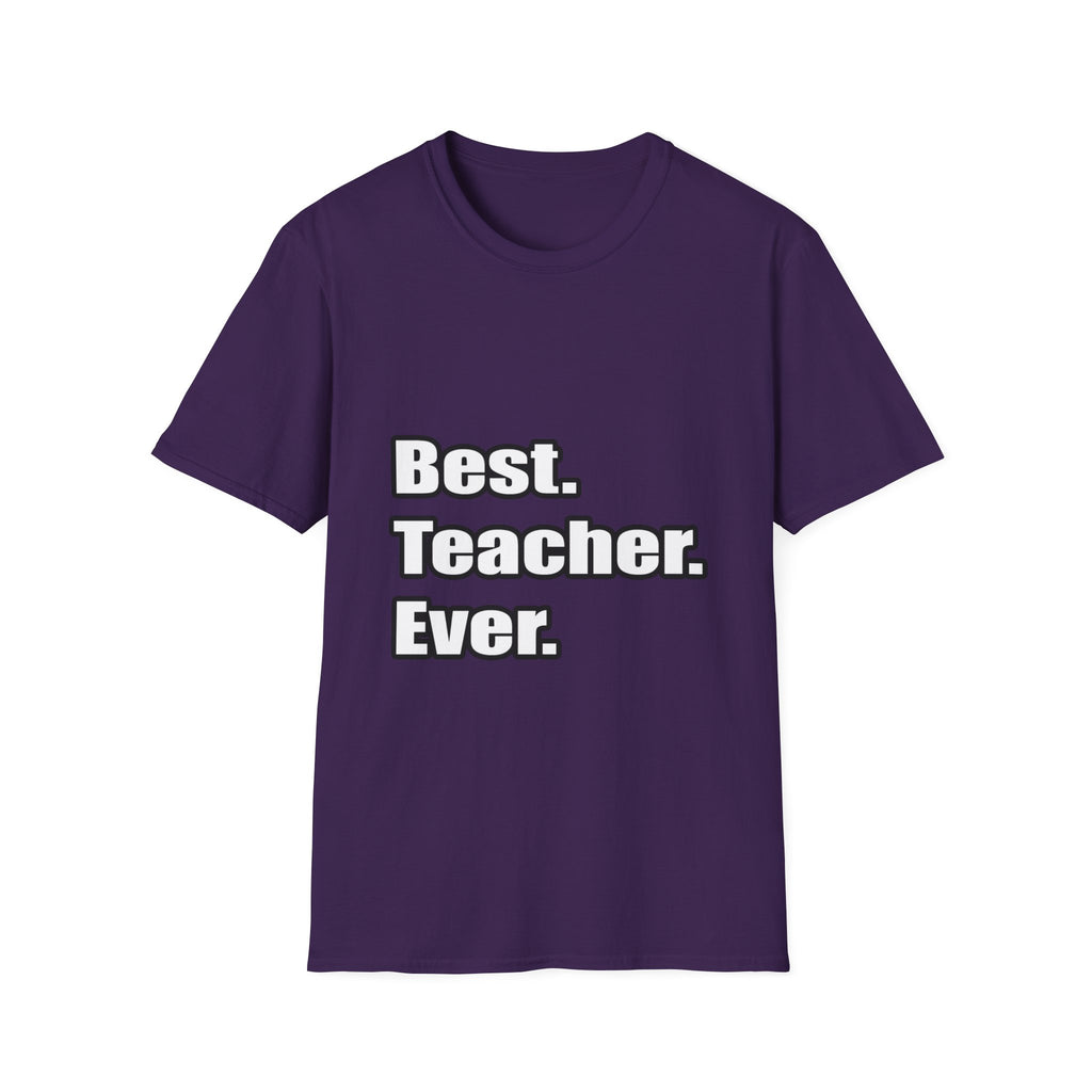 best teacher ever - Unisex Softstyle T-Shirt