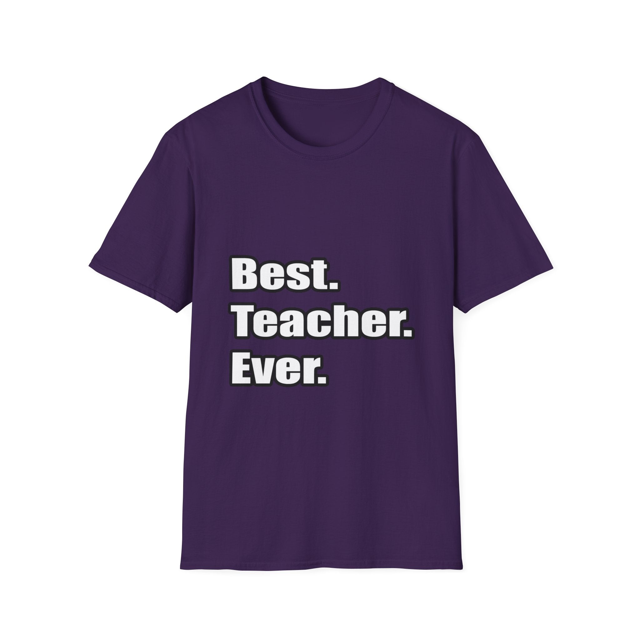 best teacher ever - Unisex Softstyle T-Shirt