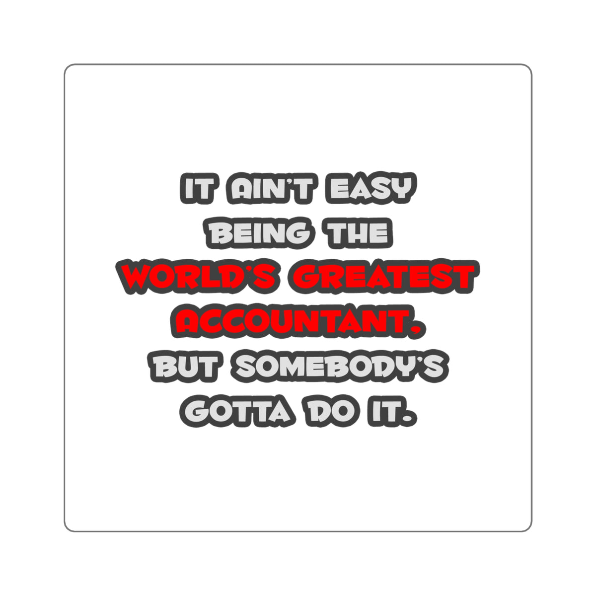World's Greatest Accountant Joke - Square Stickers