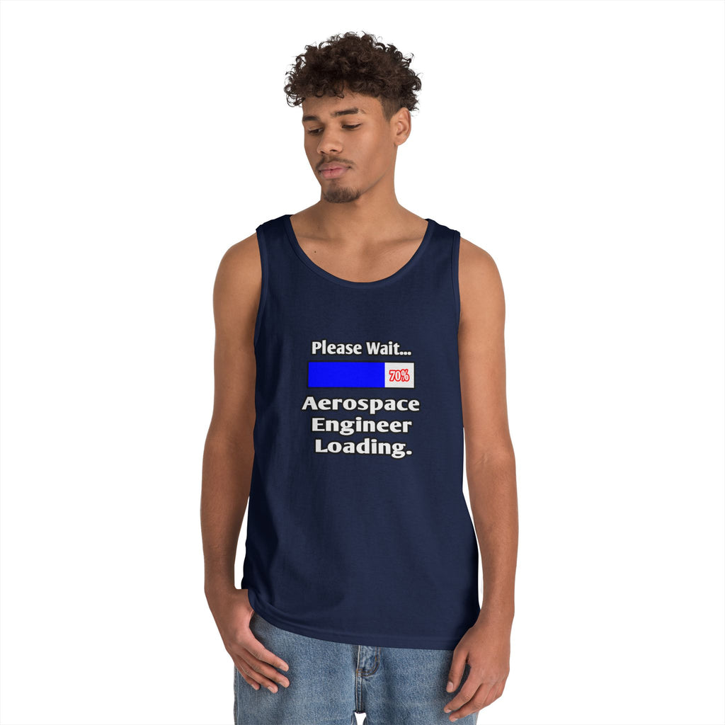 Please Wait...Aerospace Engineer Loading - Unisex Heavy Cotton Tank Top