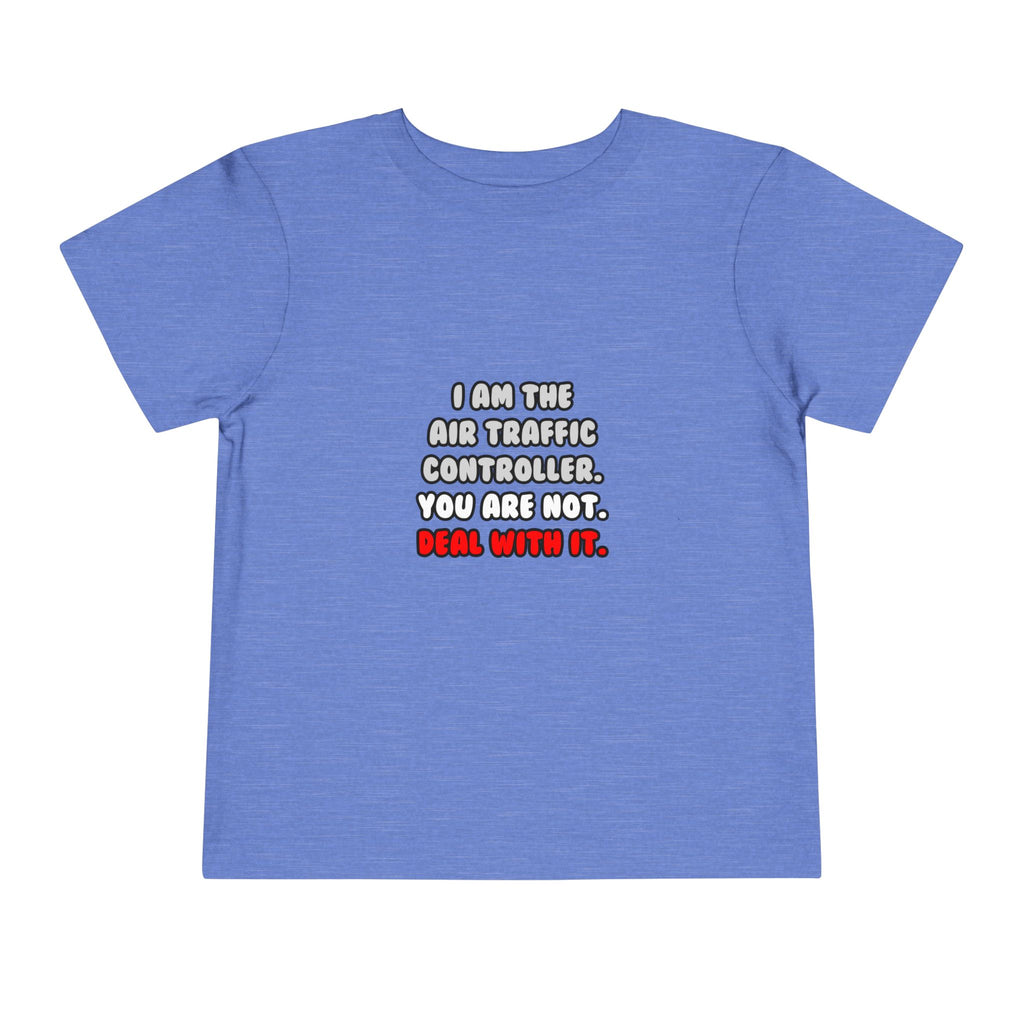 Deal With It ... Funny Air Traffic Controller - Toddler Short Sleeve Tee
