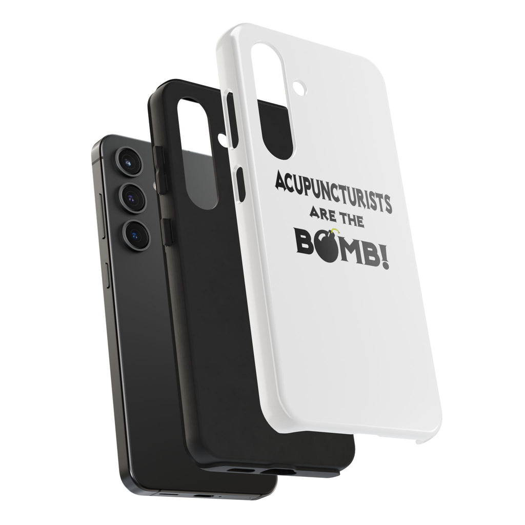 Acupuncturists Are The Bomb! - Tough Phone Cases