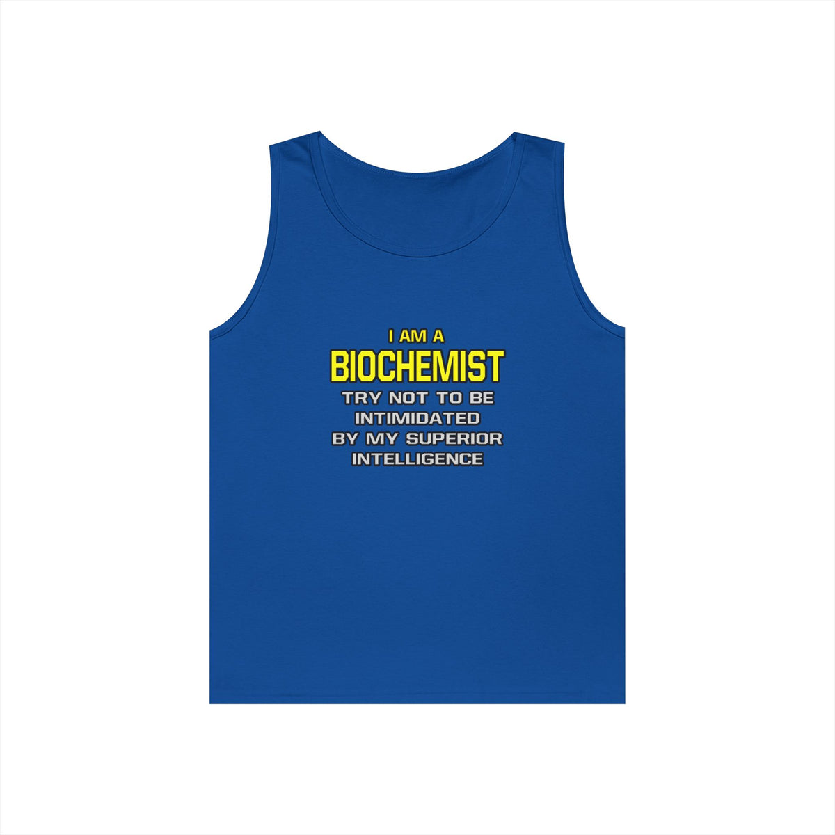 Biochemist...Superior Intelligence - Unisex Heavy Cotton Tank Top