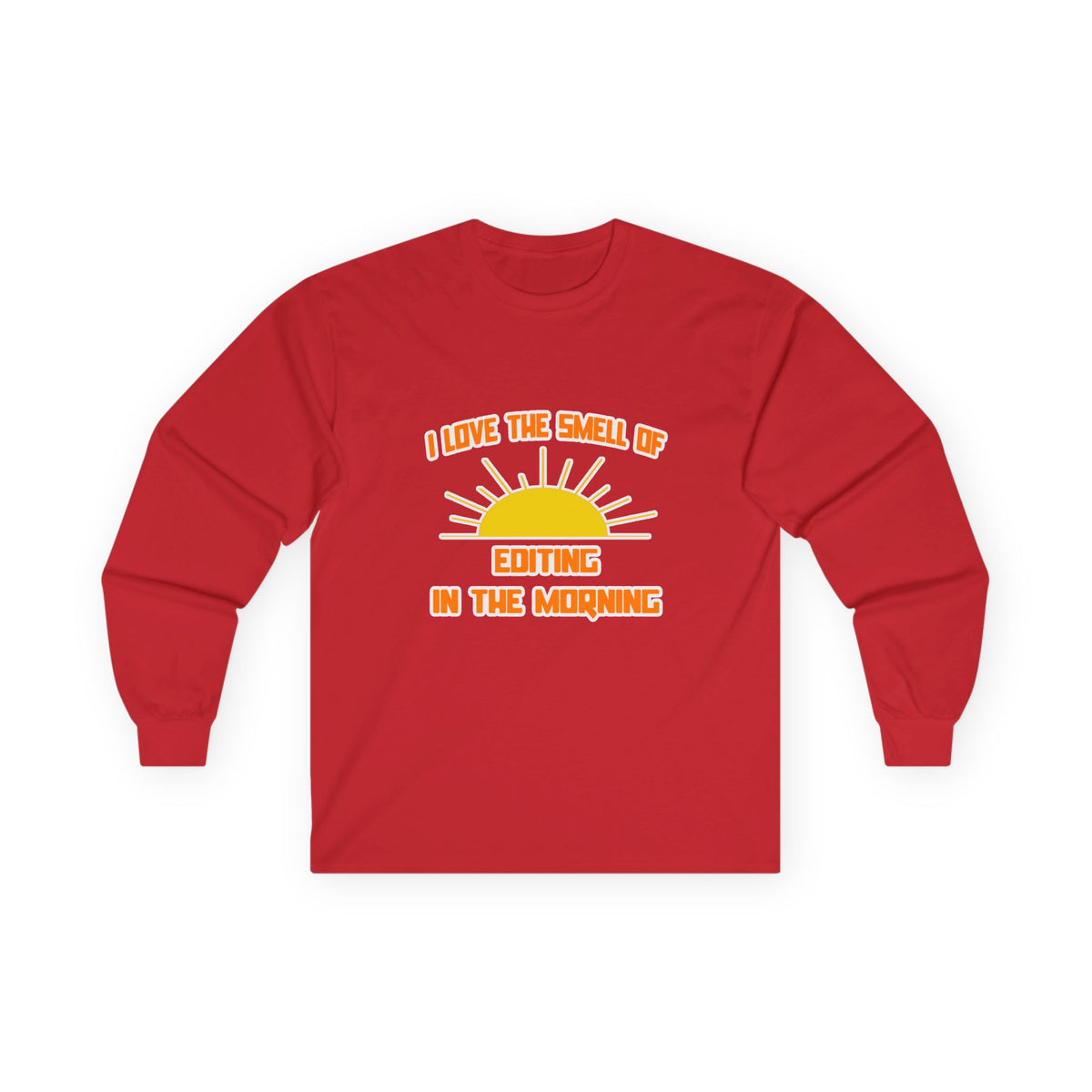 Smell of Editing in the Morning - Unisex Ultra Cotton Long Sleeve Tee