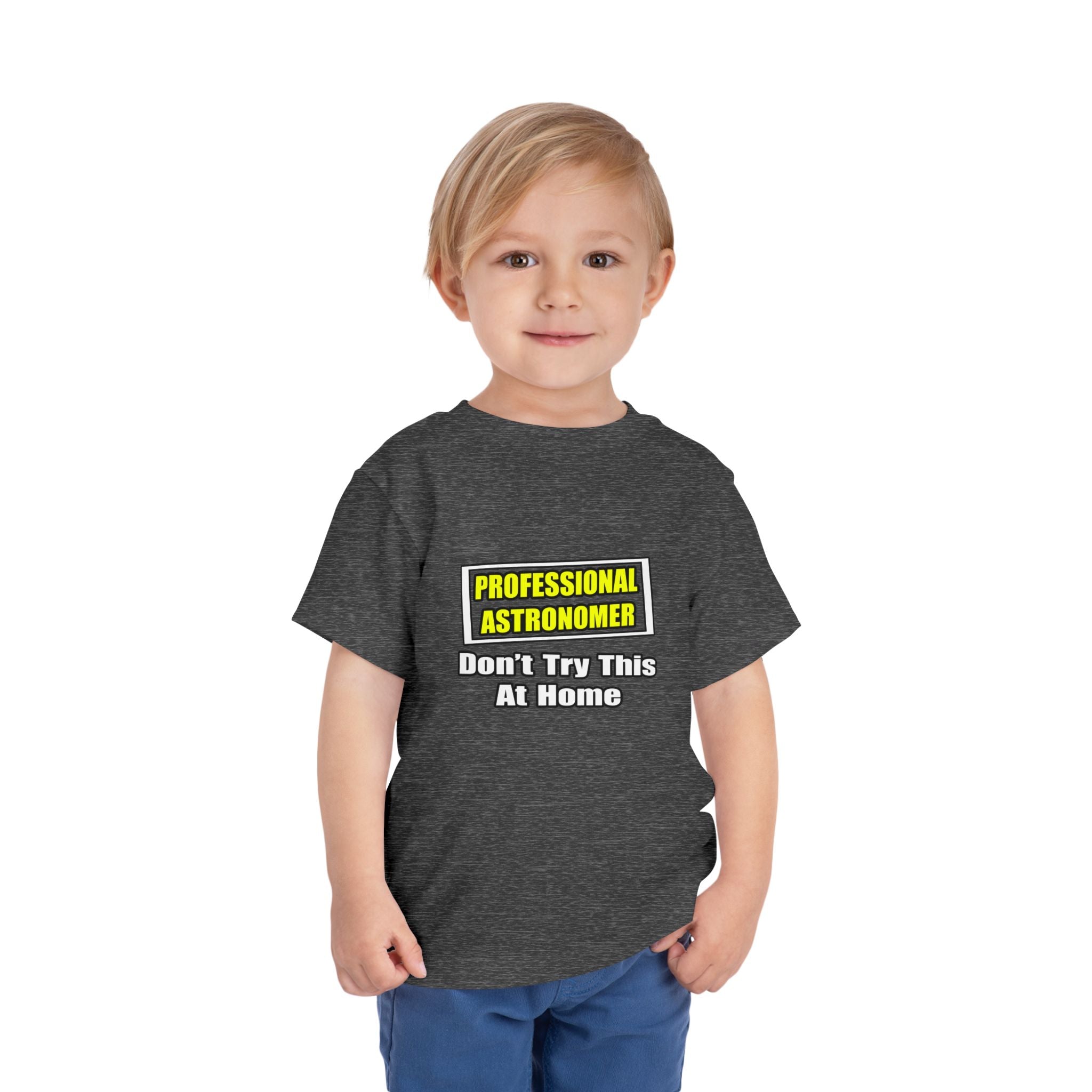 Professional Astronomer...Joke - Toddler Short Sleeve Tee