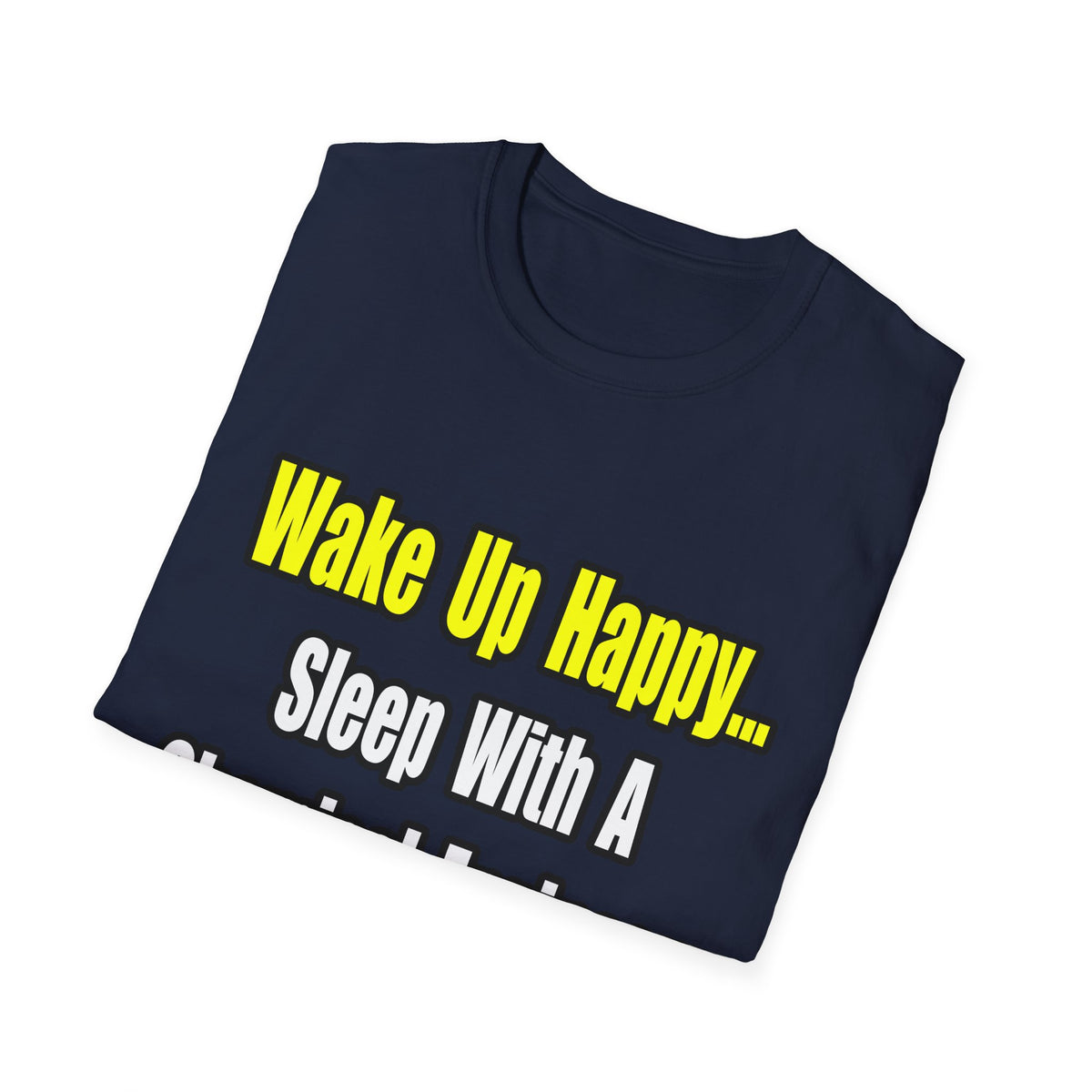 Sleep With a Chemical Engineer - Unisex Softstyle T-Shirt