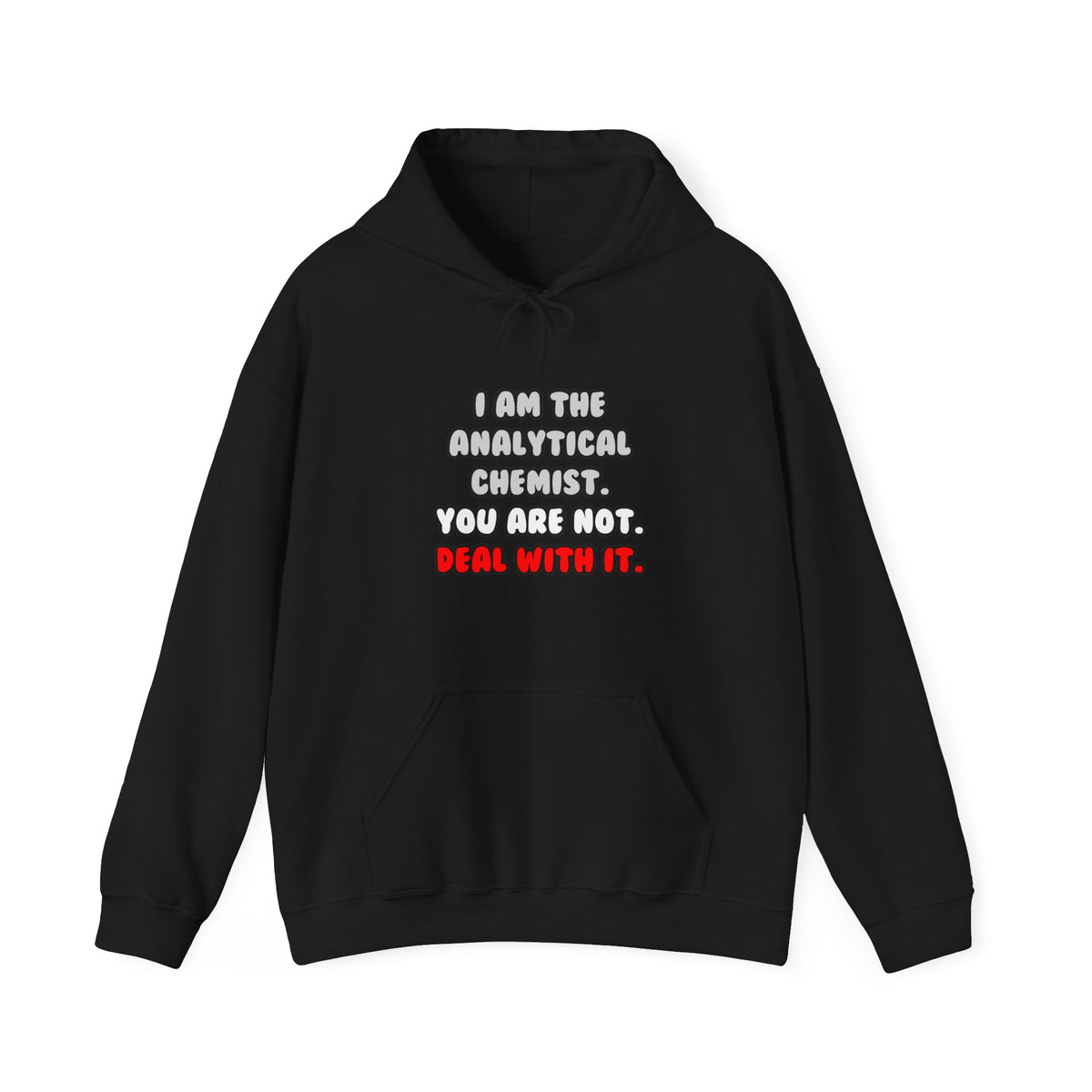 Deal With It ... Funny Analytical Chemist - Unisex Heavy Blend™ Hooded Sweatshirt