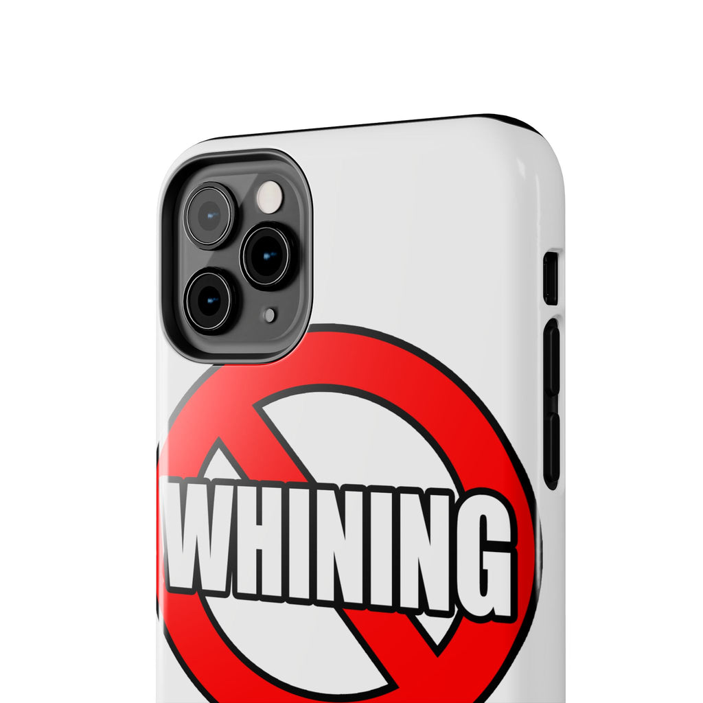 No Whining In Nursing - Tough Phone Cases