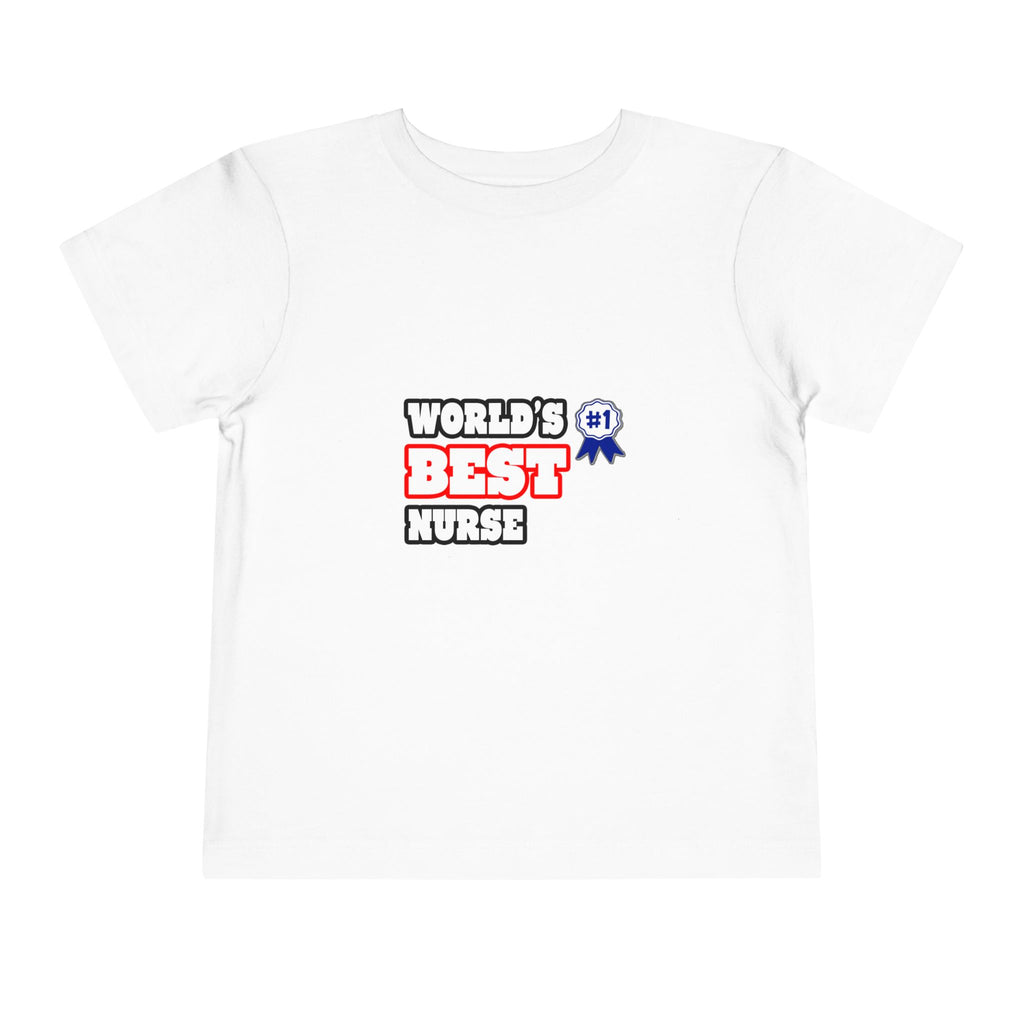World's Best Nurse - Toddler Short Sleeve Tee