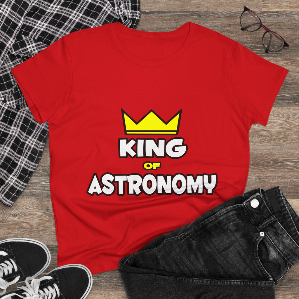 King of Astronomy - Women's Midweight Cotton Tee